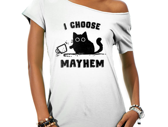 I Choose Mayhem