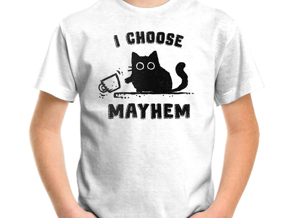 I Choose Mayhem