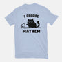 I Choose Mayhem-Womens-Fitted-Tee-kg07