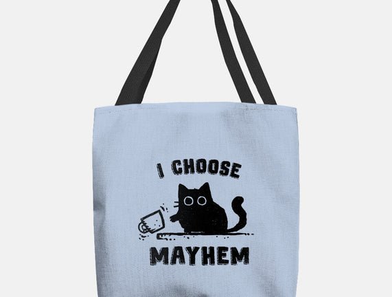 I Choose Mayhem