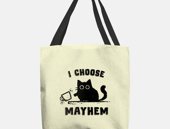 I Choose Mayhem