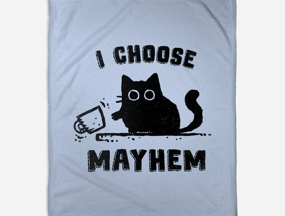 I Choose Mayhem