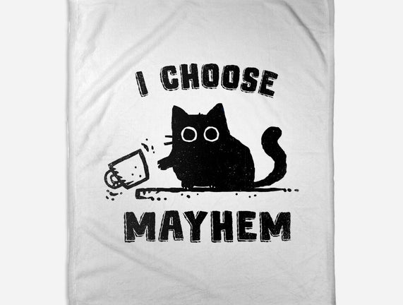 I Choose Mayhem