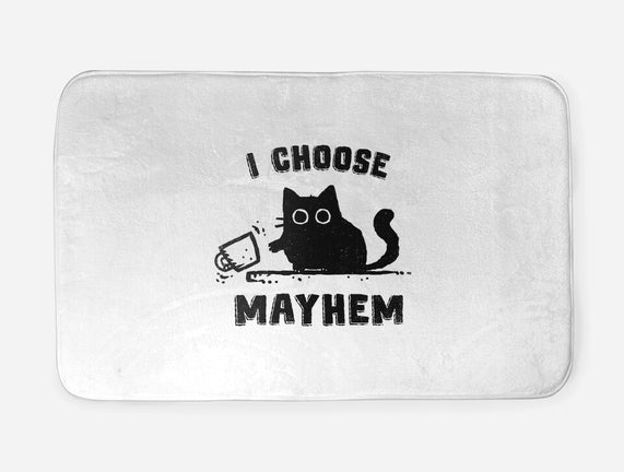 I Choose Mayhem