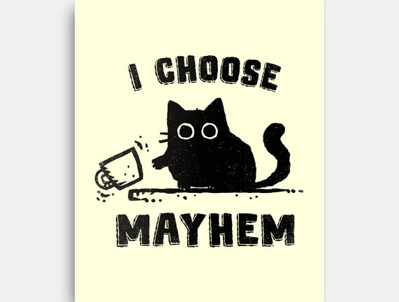 I Choose Mayhem