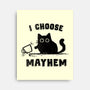 I Choose Mayhem-None-Stretched-Canvas-kg07