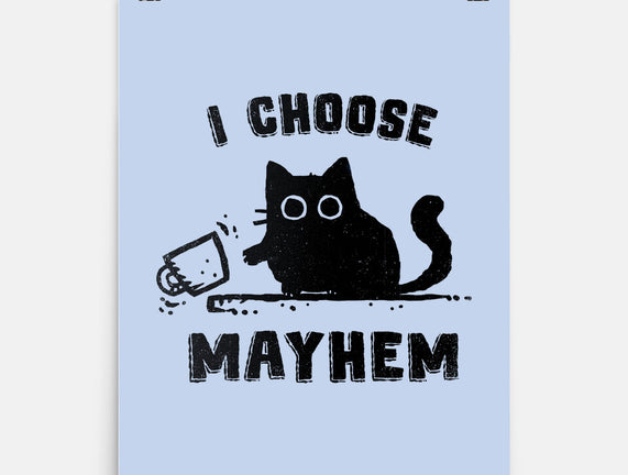 I Choose Mayhem