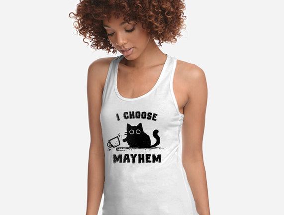 I Choose Mayhem