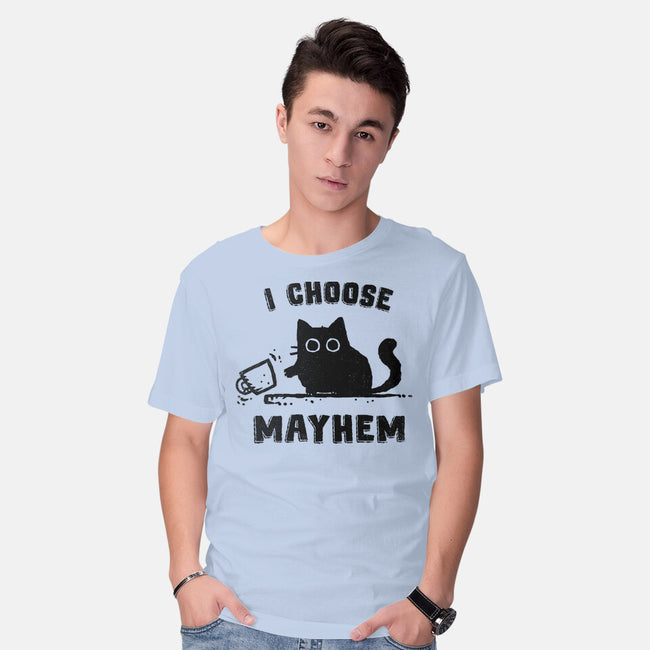 I Choose Mayhem-Mens-Basic-Tee-kg07