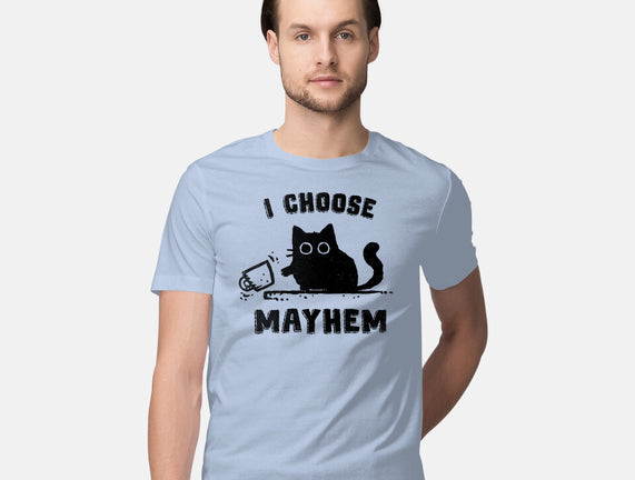 I Choose Mayhem