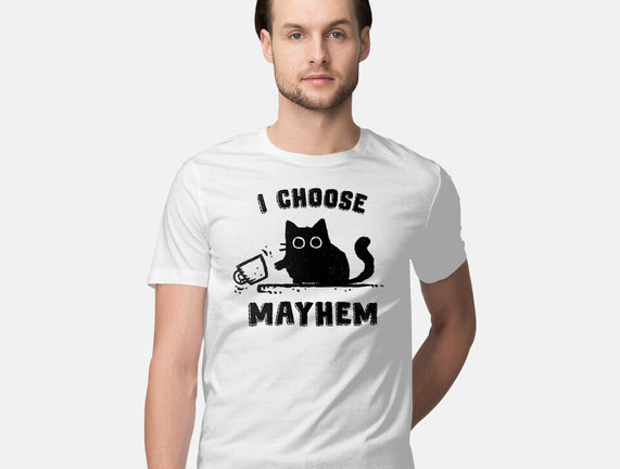 I Choose Mayhem