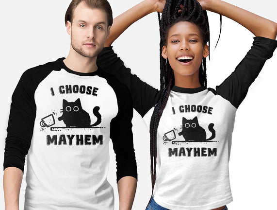 I Choose Mayhem