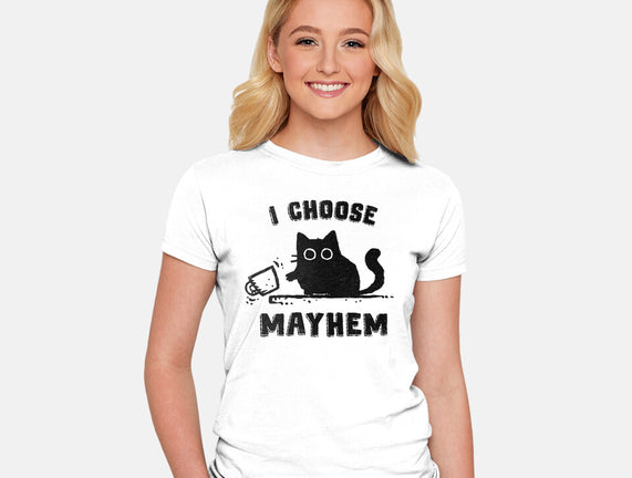 I Choose Mayhem