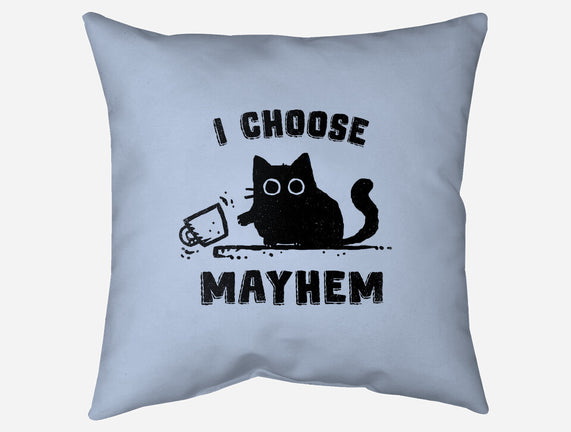 I Choose Mayhem