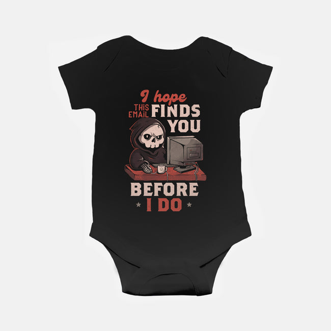 I Hope This Email Finds You-Baby-Basic-Onesie-eduely