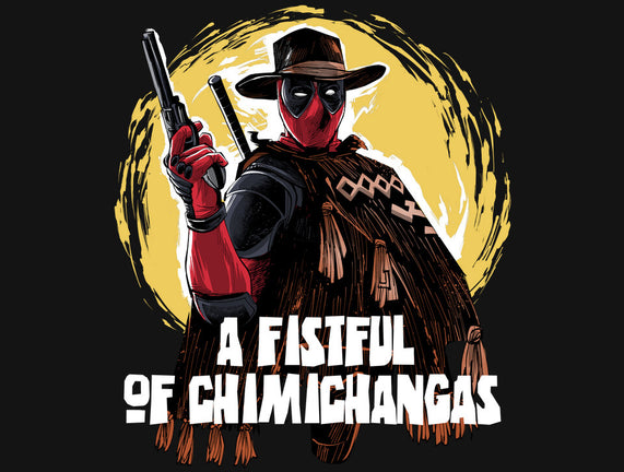 A Fistful Of Chimichangas