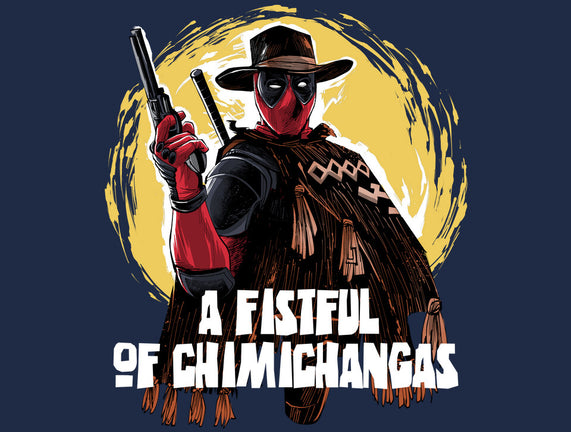 A Fistful Of Chimichangas