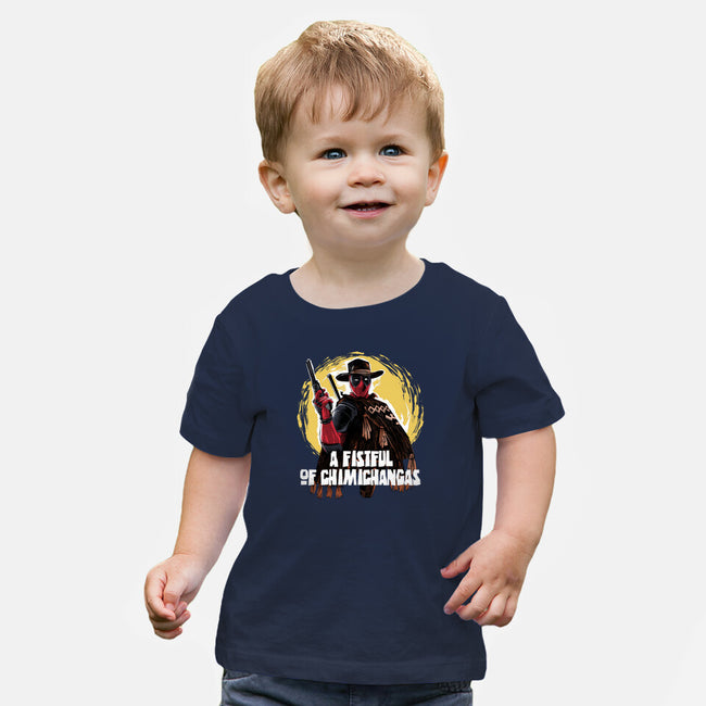 A Fistful Of Chimichangas-Baby-Basic-Tee-zascanauta