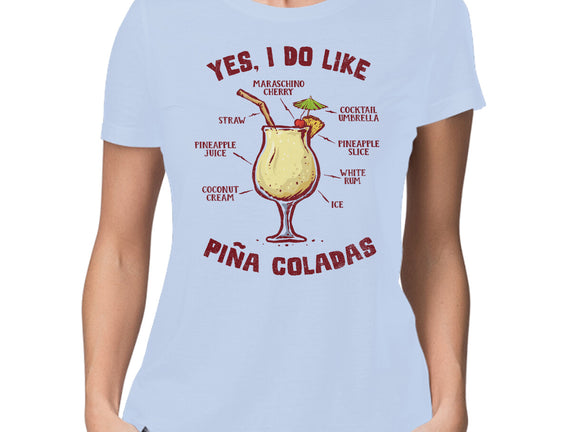 Yes I Do Like Pina Coladas