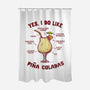 Yes I Do Like Pina Coladas-None-Polyester-Shower Curtain-kg07