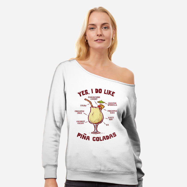 Yes I Do Like Pina Coladas-Womens-Off Shoulder-Sweatshirt-kg07