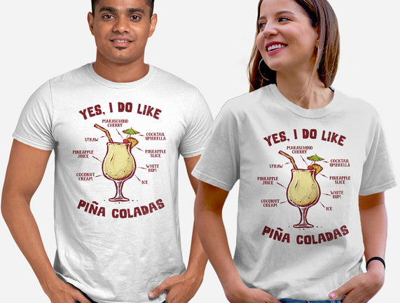 Yes I Do Like Pina Coladas