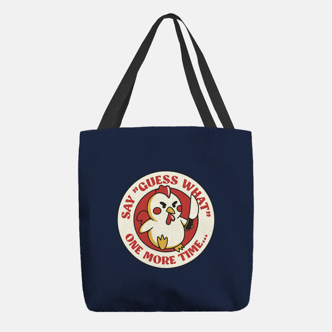 Say Guess What One More Time-None-Basic Tote-Bag-tobefonseca