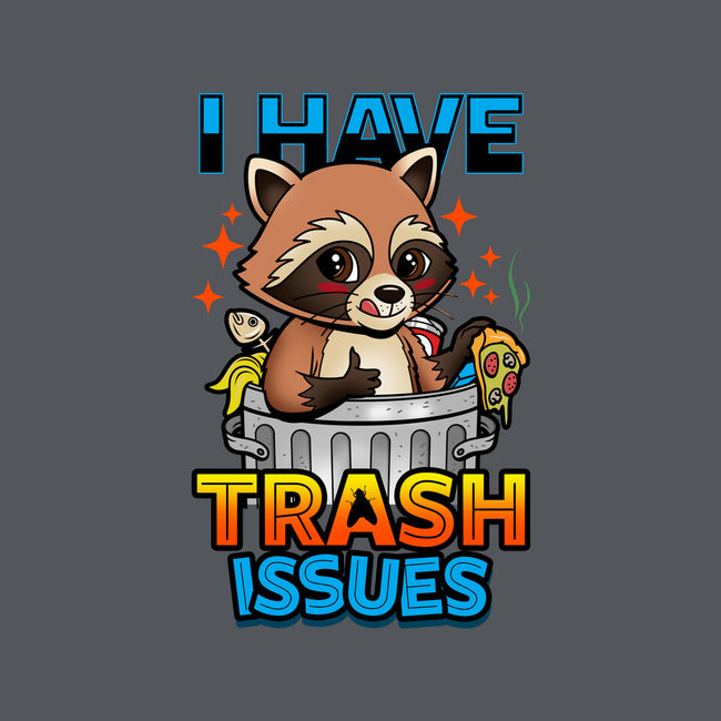 I Have Trash Issues-None-Matte-Poster-Boggs Nicolas