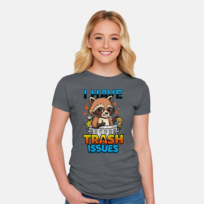 I Have Trash Issues-Womens-Fitted-Tee-Boggs Nicolas