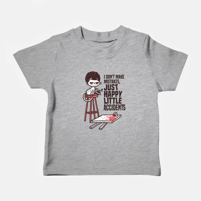 Just Happy Little Accidents-Baby-Basic-Tee-Wenceslao A Romero