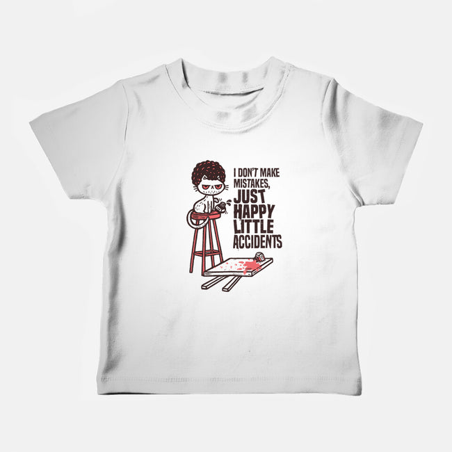 Just Happy Little Accidents-Baby-Basic-Tee-Wenceslao A Romero