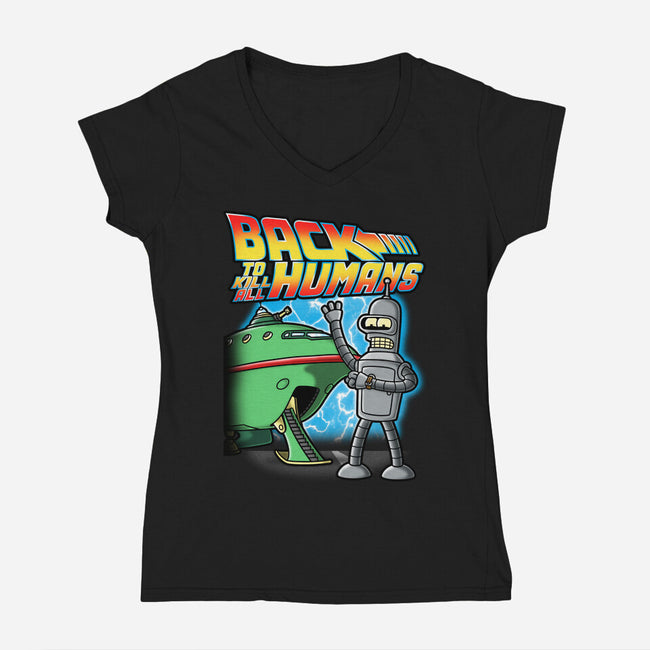 Back To Kill All Humans-Womens-V-Neck-Tee-Barbadifuoco