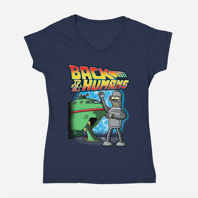 Back To Kill All Humans-Womens-V-Neck-Tee-Barbadifuoco