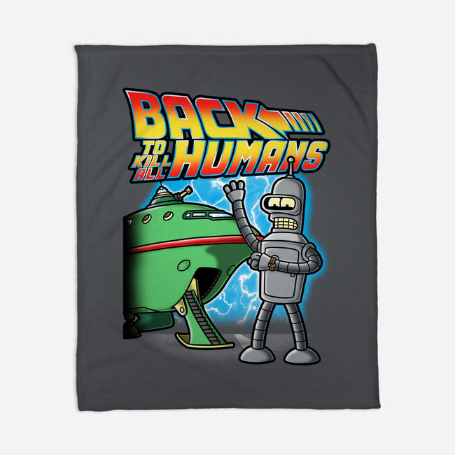 Back To Kill All Humans-None-Fleece-Blanket-Barbadifuoco