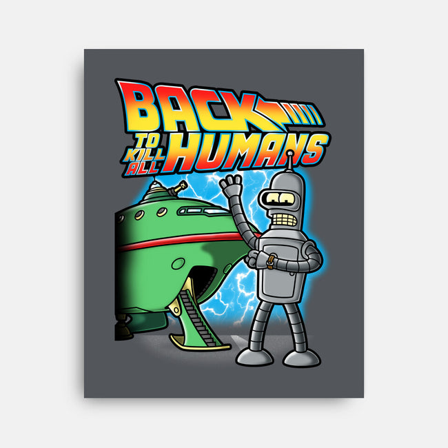 Back To Kill All Humans-None-Stretched-Canvas-Barbadifuoco