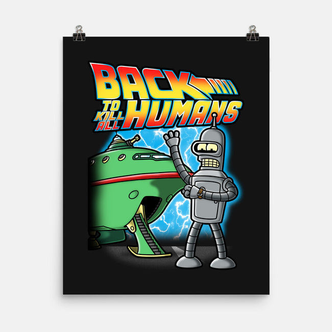 Back To Kill All Humans-None-Matte-Poster-Barbadifuoco