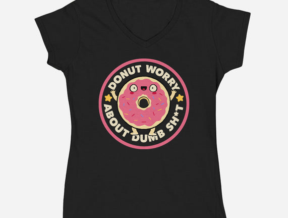 Donut Worry About Dumb Shit