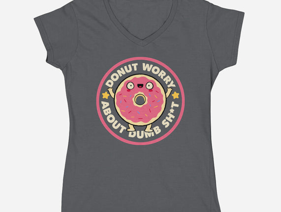 Donut Worry About Dumb Shit