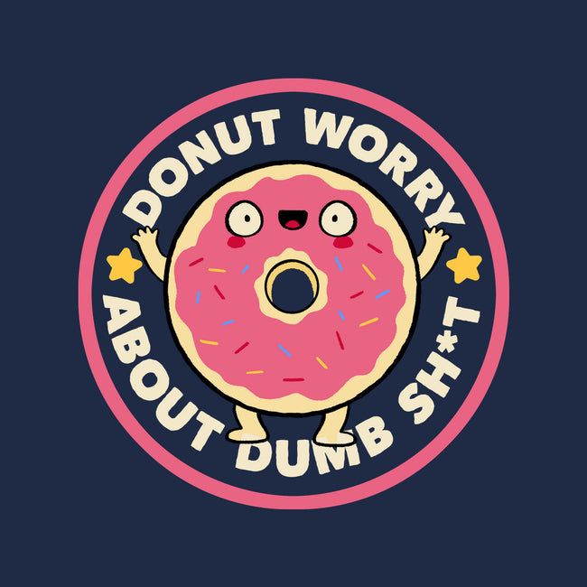 Donut Worry About Dumb Shit-Baby-Basic-Tee-tobefonseca