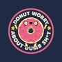 Donut Worry About Dumb Shit-Youth-Basic-Tee-tobefonseca