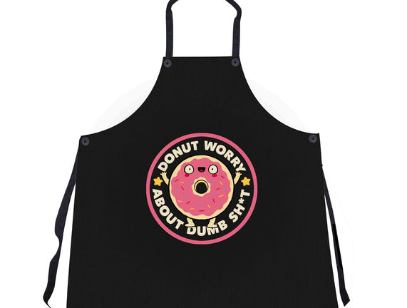 Donut Worry About Dumb Shit