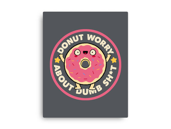 Donut Worry About Dumb Shit