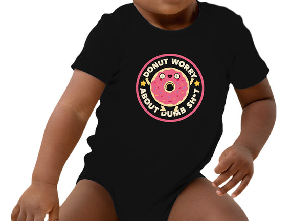 Donut Worry About Dumb Shit