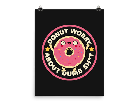 Donut Worry About Dumb Shit