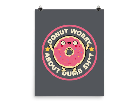 Donut Worry About Dumb Shit