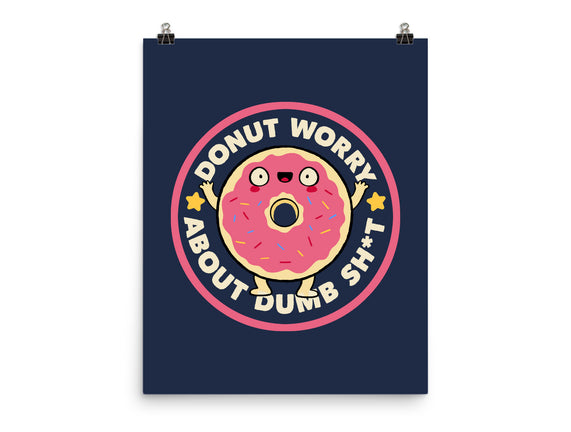 Donut Worry About Dumb Shit