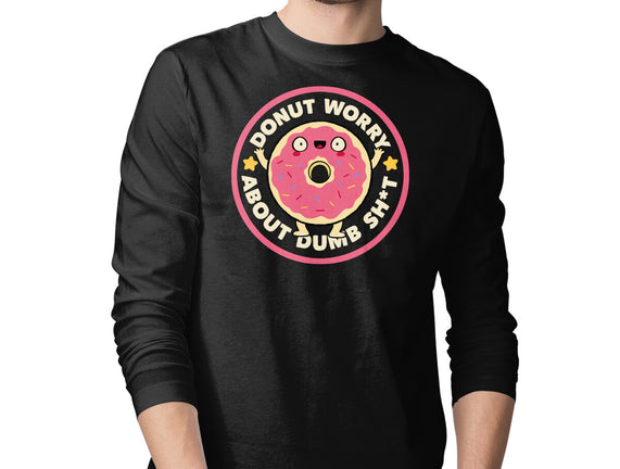 Donut Worry About Dumb Shit