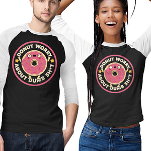 Donut Worry About Dumb Shit