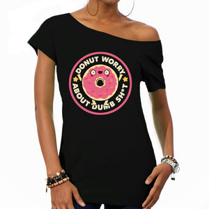 Donut Worry About Dumb Shit