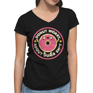 Donut Worry About Dumb Shit